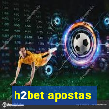 h2bet apostas